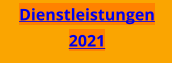 Dienstleistungen 2021